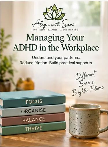 Managing Your ADHD in the Workplace 
